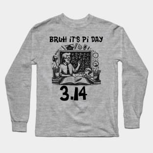 Bruh Pi Day 3.14 Pi Symbol Funny Pi Day Teachers Math Lovers Long Sleeve T-Shirt